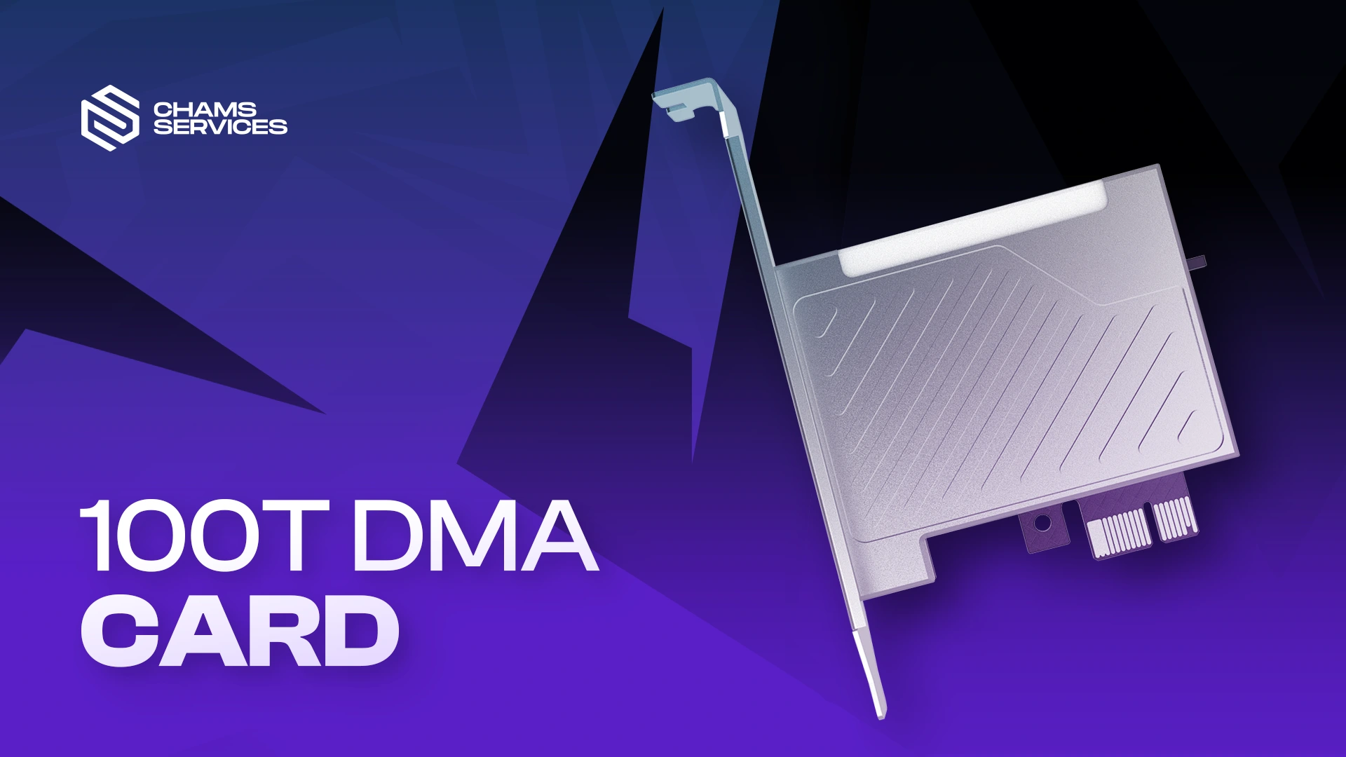 Chams DMA - 100t PCIe Card